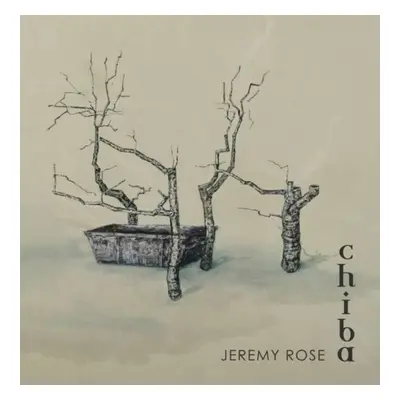 "Chiba" ("Jeremy Rose and The Earshift Orchestra") (CD / Album)