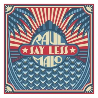 "Say Less" ("Raul Malo") (Vinyl / 12" Album)