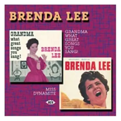 "Grandma What Great Songs You Sang!/miss Dynamite" ("Brenda Lee") (CD / Album)