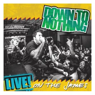 "Live! On the James" ("Down To Nothing") (Vinyl / 12" Album)