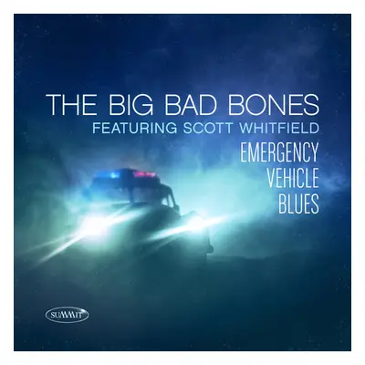 "Emergency Vehicle Blues" ("The Big Bad Bones") (CD / Album)