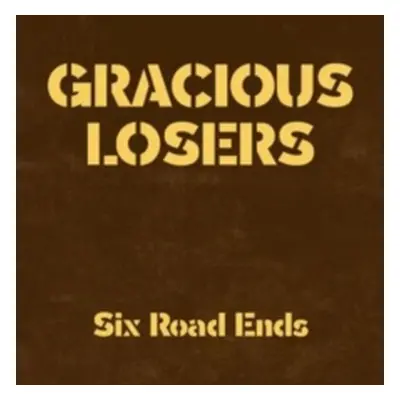 "Six Road Ends" ("The Gracious Losers") (Vinyl / 12" Album)