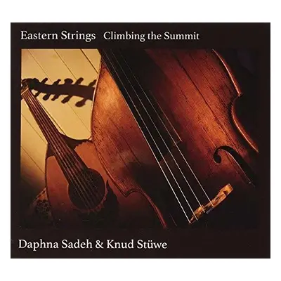 "Eastern Strings" ("Daphna Sadeh & Knud Stwe") (CD / Album)