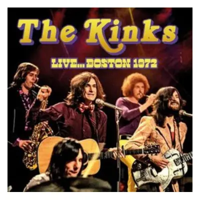 "Live... Boston 1972" ("The Kinks") (CD / Album Digipak)