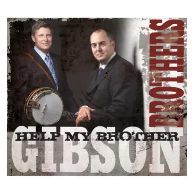 "Help My Brother" ("The Gibson Brothers") (CD / Album)