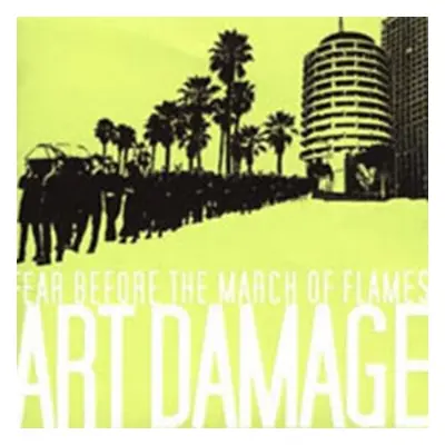 "Art Damage" ("Fear Before the March of Flames") (CD / Album)