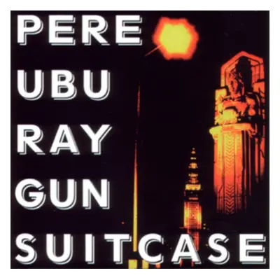 "Ray Gun Suitcase" ("Pere Ubu") (CD / Album)