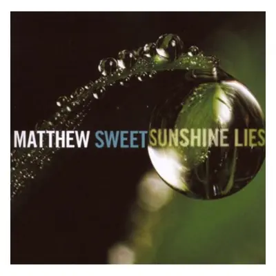 "Sunshine Lies" ("Matthew Sweet") (CD / Album)