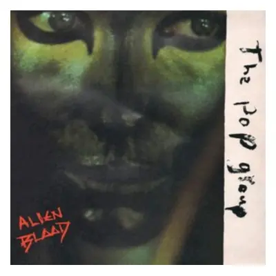 "Alien Blood" ("The Pop Group") (Vinyl / 12" Album)