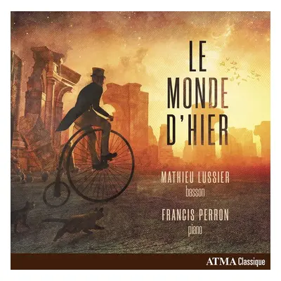 "Mathieu Lussier/Francis Perron: Le Monde D'hier" ("") (CD / Album)