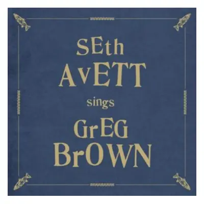 "Seth Avett Sings Greg Brown" ("Seth Avett") (Vinyl / 12" Album)