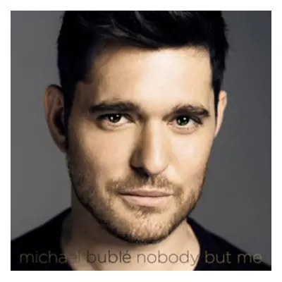 "Nobody But Me" ("Michael Bubl") (CD / Album)