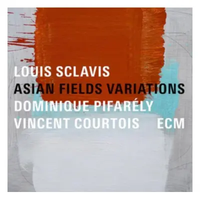 "Asian Fields Variations" ("Louis Sclavis, Dominique Pifarely & Vincent Courtois") (CD / Album)