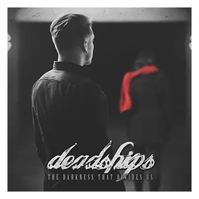 "The Darkness That Divides Us" ("Deadships") (CD / Album)