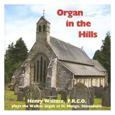 "Organ in the Hills (Wallace)" ("") (CD / Album)