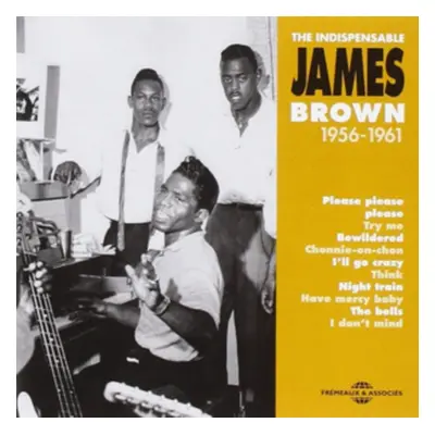 "The Indespensable James Brown 1956-1961" ("James Brown") (CD / Album)