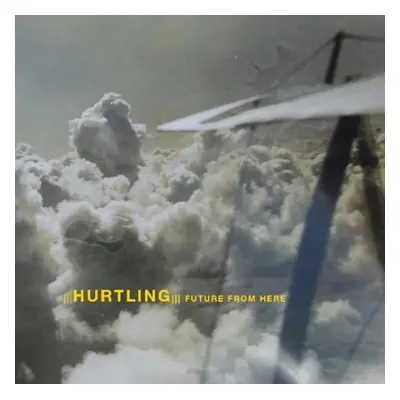 "Future from Here" ("Hurtling") (CD / Album)