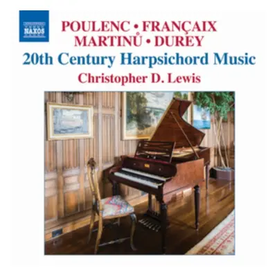 "Poulenc/Francaix/Martinu/Durey: 20th Century Harpsichord Music" ("") (CD / Album)