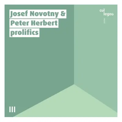 "Josef Novotny & Peter Herbert: Prolifics" ("") (CD / Album)