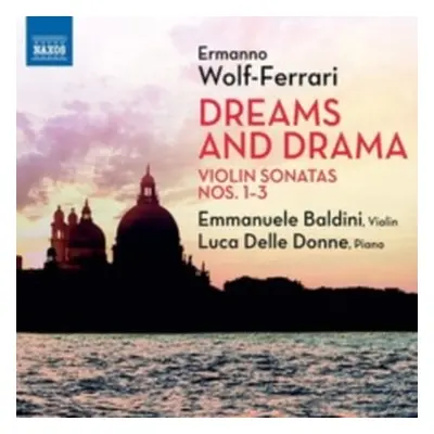 "Ermanno Wolf-Ferrari: Dreams and Drama" ("") (CD / Album)