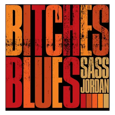 "Bitches Blues" ("Sass Jordan") (Vinyl / 12" Album)