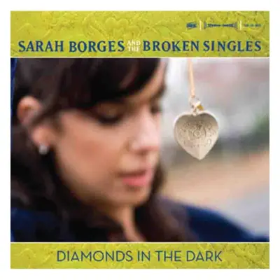 "Diamonds in the Dark" ("Sarah Borges And The Broken Singles") (CD / Album)