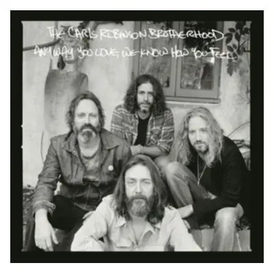 "Anyway You Love, We Know How You Feel" ("Chris Robinson Brotherhood") (CD / Album)