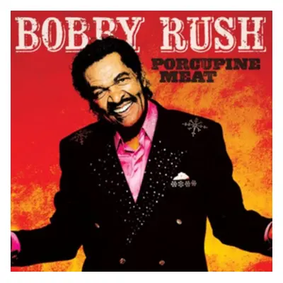 "Porcupine Meat" ("Bobby Rush") (CD / Album)