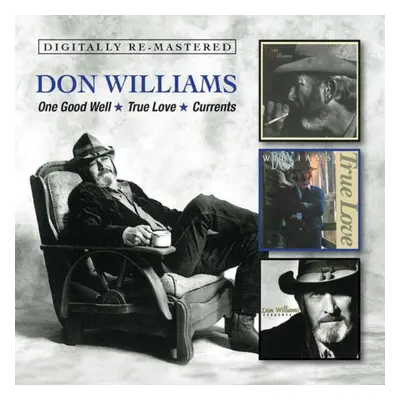 "One Good Well/True Love/Currents" ("Don Williams") (CD / Remastered Album)