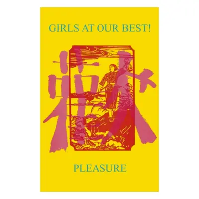 "Pleasure" ("Girls at Our Best") (Cassette Tape)