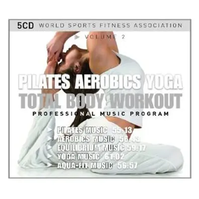 "Pilates - Aerobics - Yoga - Total Body Workout" ("World Sports Fitness Association") (CD / Box 