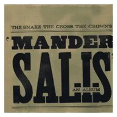 "Mander Salis" ("The Snake The Cross The Crown") (CD / Album)