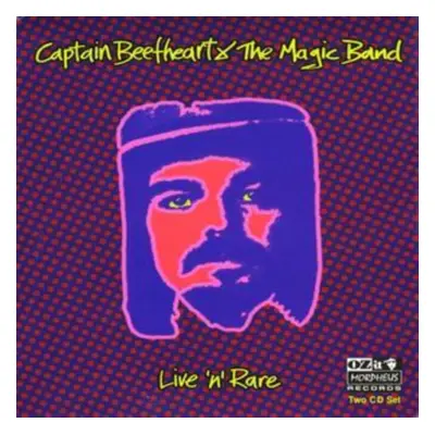 "Live 'N' Rare" ("Captain Beefheart and The Magic Band") (CD / Album)