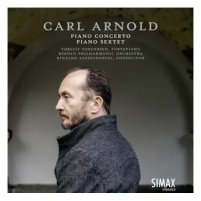 "Carl Arnold: Piano Concerto/Piano Sextet" ("") (CD / Album)