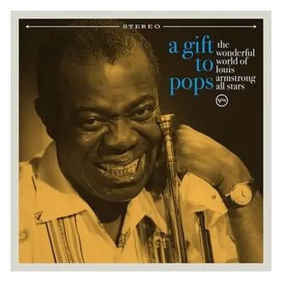 "A Gift to Pops" ("The Wonderful World of Louis Armstrong All Stars") (Vinyl / 12" Album)