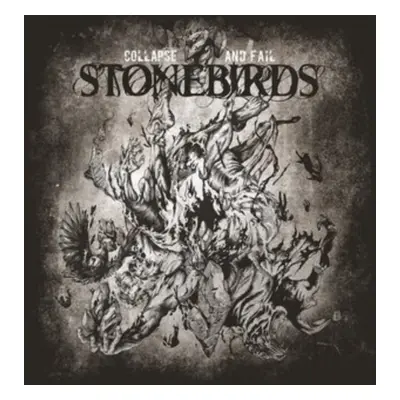 "Collapse and Fail" ("Stonebirds") (CD / Album)