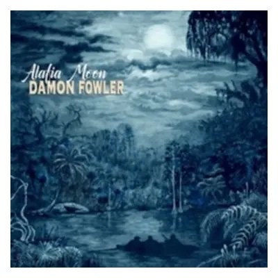 "Alafia Moon" ("Damon Fowler") (CD / Album)