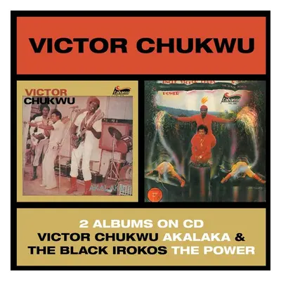 "Akalaka/The Power" ("Victor Chukwa/Uncle Victor Chuks & The Black Irokos") (CD / Album)