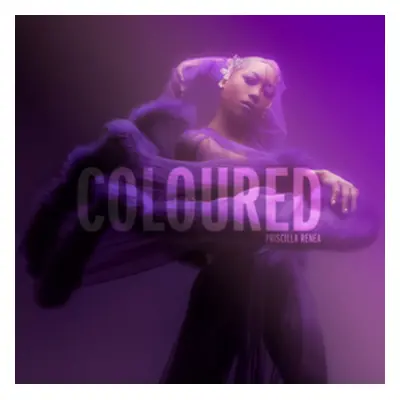 "Coloured" ("Priscilla Renea") (Vinyl / 12" Album)