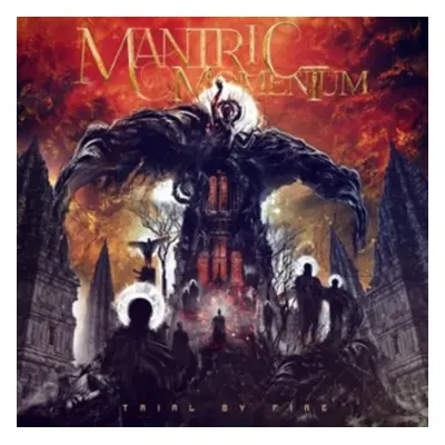 "Trial By Fire" ("Mantric Momentum") (CD / Album)