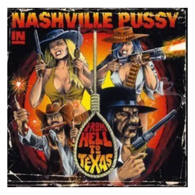 "From Hell to Texas" ("Nashville Pussy") (CD / Album)