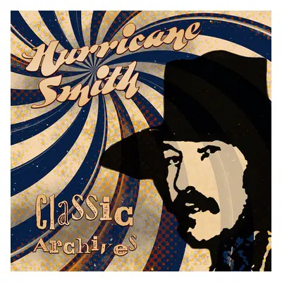 "Classic Archives" ("Hurricane Smith") (CD / Album)