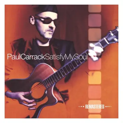 "Satisfy My Soul" ("Paul Carrack") (CD / Remastered Album)