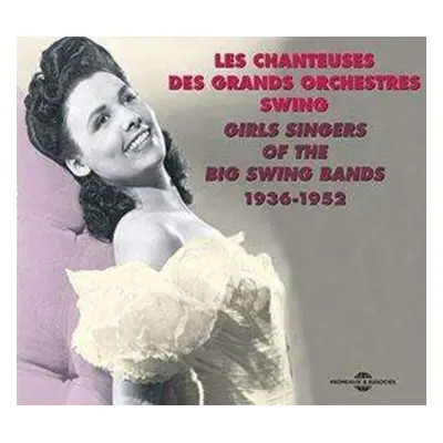 "Girl Singers of the Big Swing Bands [french Import]" ("") (CD / Album)