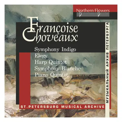 "Franoise Choveaux: Symphony Indigo/Elegy for Cello/..." ("") (CD / Album)