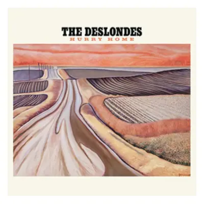 "Hurry Home" ("The Deslondes") (CD / Album)