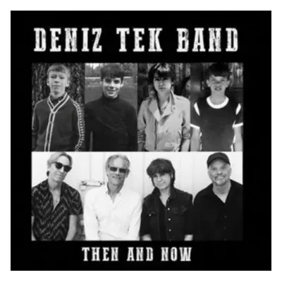 "Then and Now" ("Deniz Tek") (Vinyl / 7" Single)