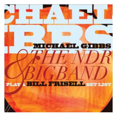 "Play a Bill Frisell Set List" ("Michael Gibbs and The NDR Bigband") (CD / Album)