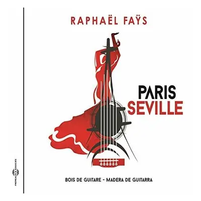 "Paris-Sville (Bois De Guitare-madera De Guitarra)" ("Raphal Fas") (CD / Album)