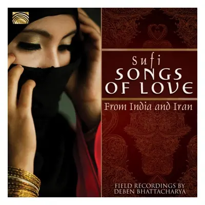 "Sufi Songs of Love from India and Iran" ("Deben Bhattacharya") (CD / Album)